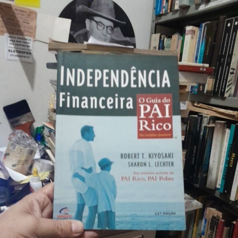 Independência financeira- O guia do pai rico(Robert T Kiyosaki - Sharon ...