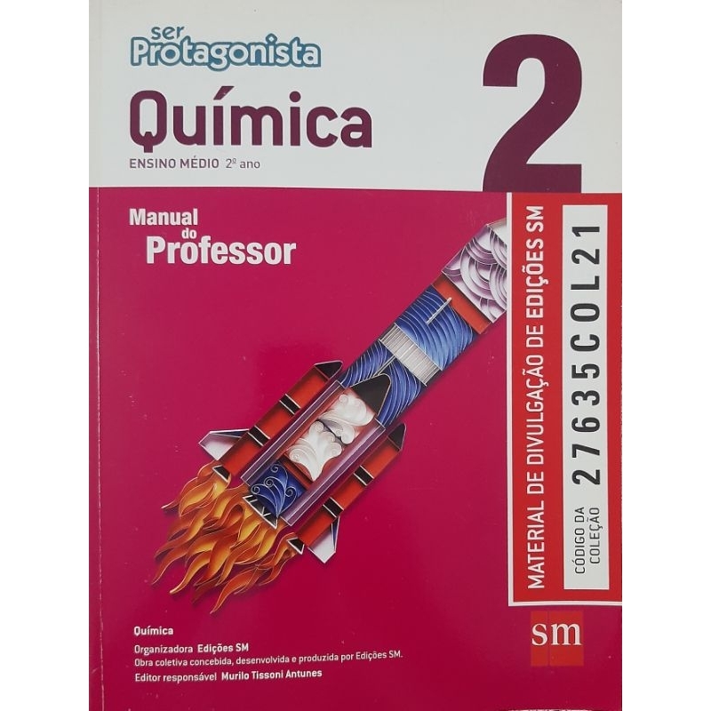 LIVRO - QUÍMICA 2 ENSINO MÉDIO ( 2° ANO ) SER PROTAGONISTA. MANUAL DO ...
