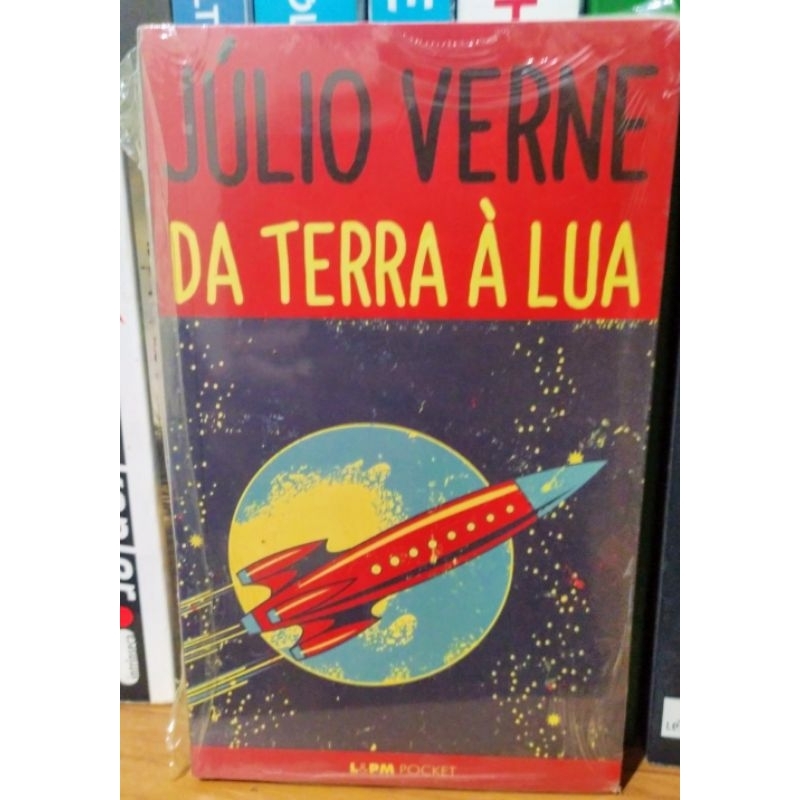 Livro: Da terra á lua - Júlio Verne - NOVO LACRADO - EDIÇÃO DE BOLSO ...