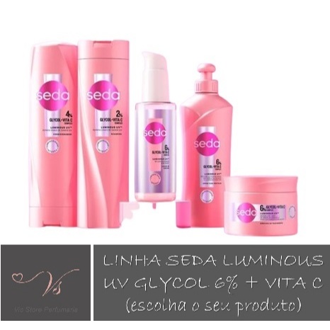Linha Seda Glycol + Vita C Complex (escolha o seu produto