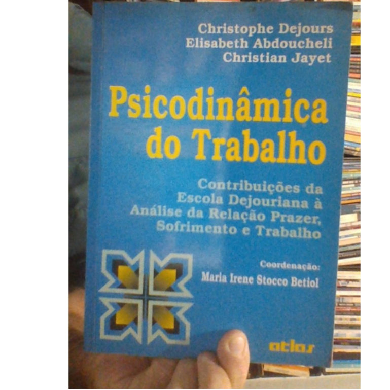 livro psicodinâmica do trabalhoChristophe Dejours e outros, ed atlas ...