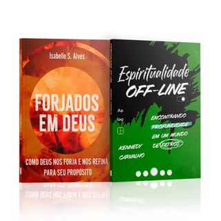 Kit 2 Livros - Forjando Almas | Forjados em Deus + Espiritualidade Off-line