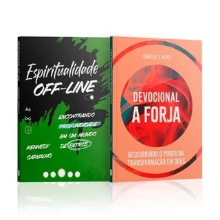 Kit 2 Livros - Conexão Espiritual Com Deus - Espiritualidade Off-line + Devocional a Forja | Isabelle S. Alves