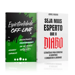 Kit 2 Livros - Conexão Espiritual Com Deus - Espiritualidade Off-line + Seja mais esperto que o diabo