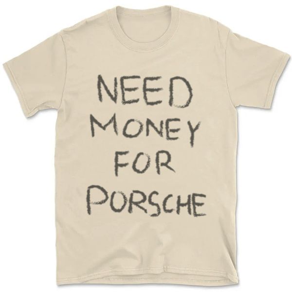 Camiseta Vintage Unissex Need Money For Porsche B200