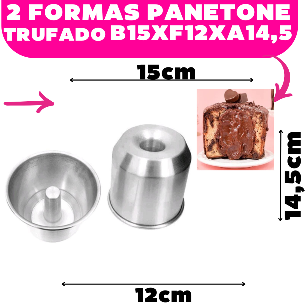 Kit 2 Formas Panetone Vulcao (15 Boca 12 Fundo 14,5 Altura) 