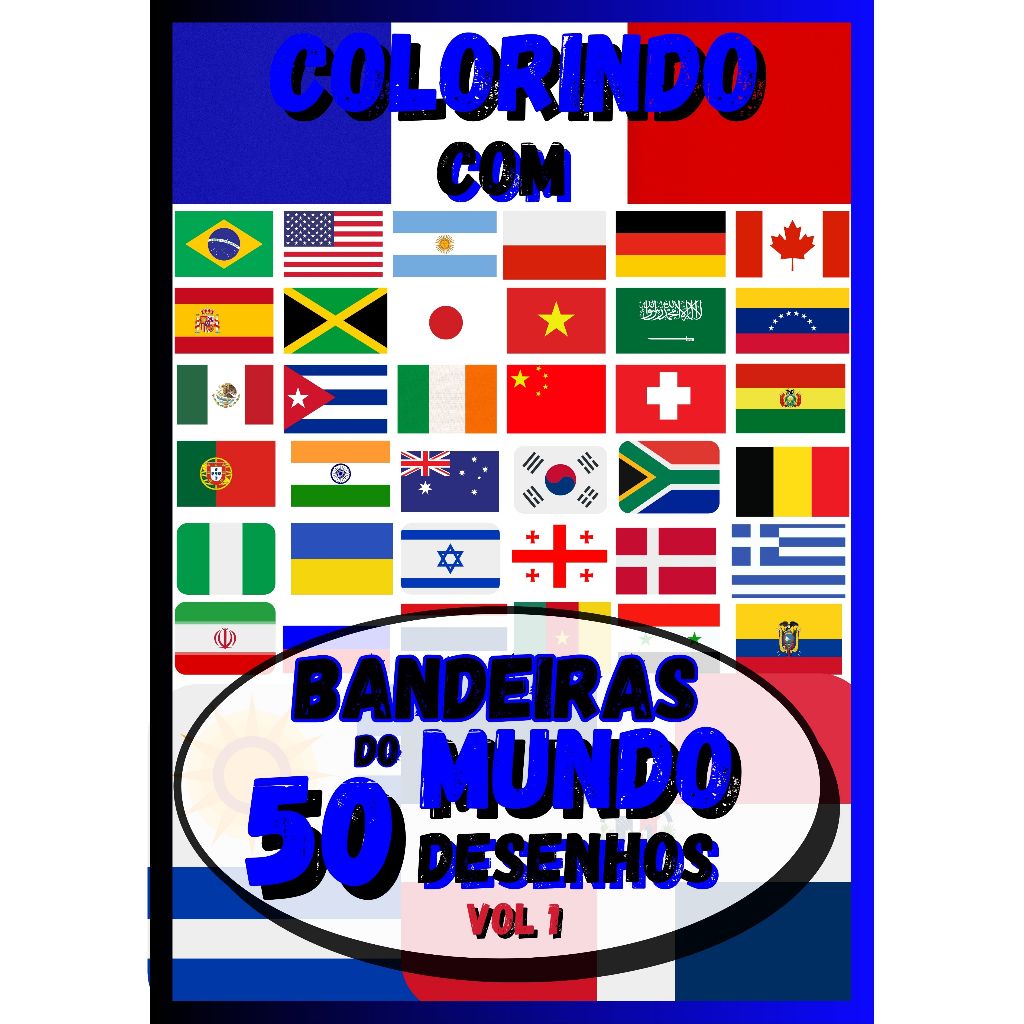 Kit 50 desenhos Grandes Infantil para colorir Bandeiras Mundo Países ...