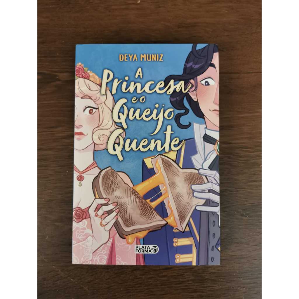 A princesa e o queijo quente - por Deya Muniz (Autor) | Shopee Brasil