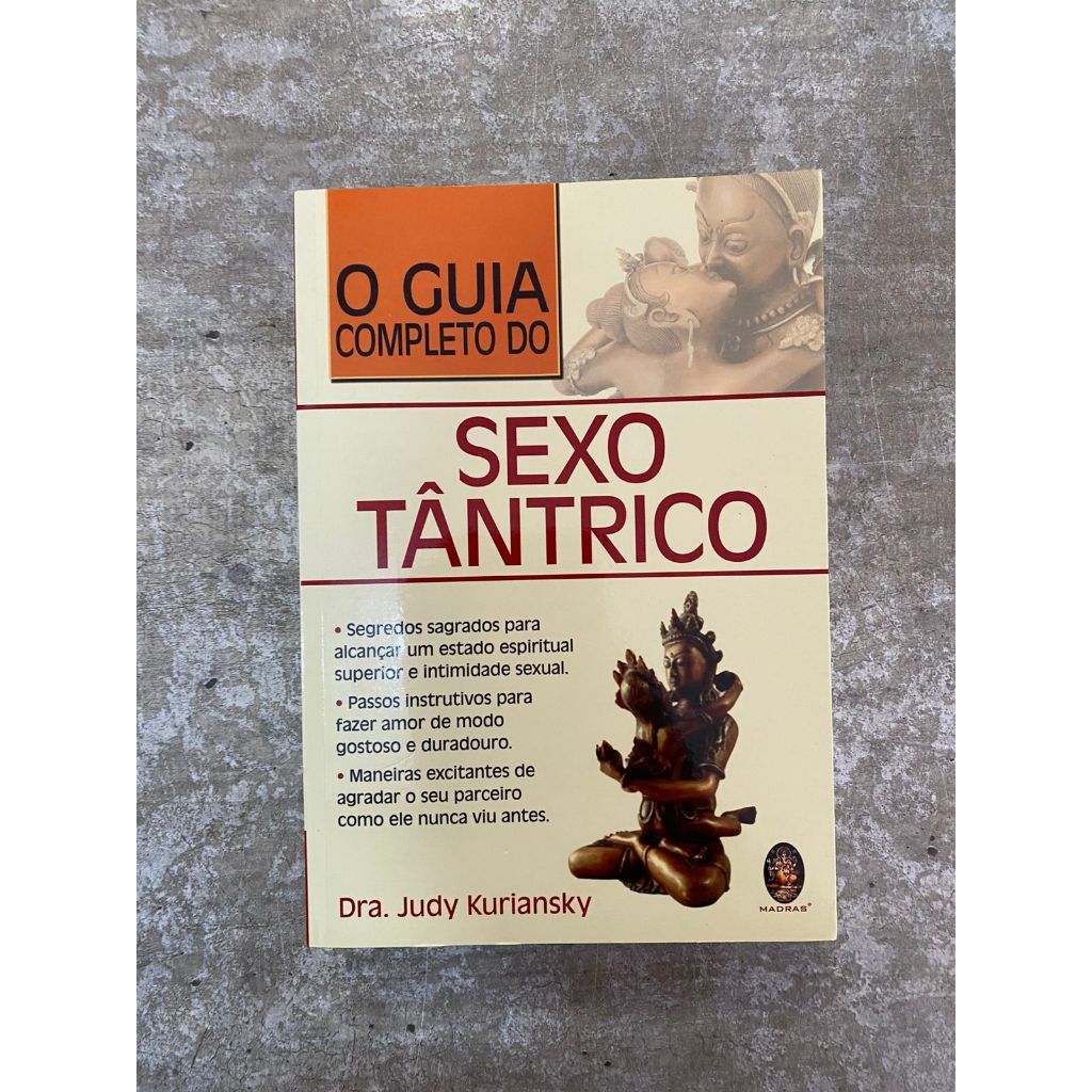 O Guia Completo do Sexo Tântrico - Dra. Judy Kuriansky | Shopee Brasil