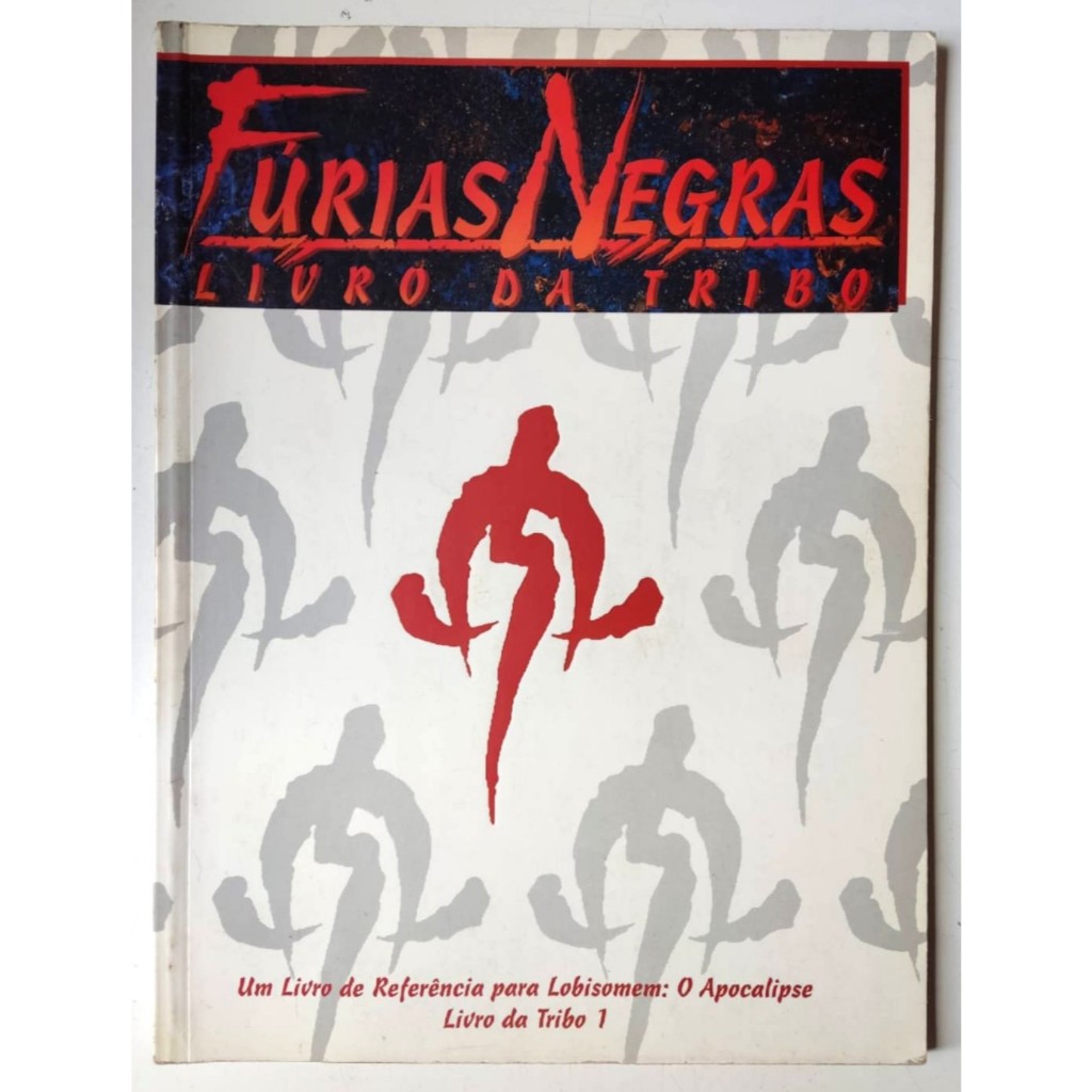 Fúrias Negras: Livro da Tribo - Livro de RPG - Mundo das Trevas/Storyteller/Lobisomem Apocalipse