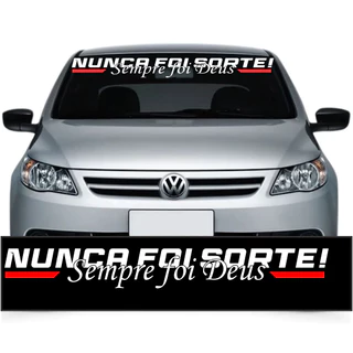Adesivo Nunca Foi Sorte Sempre Foi Deus Carro Caminhão vidro traseiro vidro dianteiro para brisa em Oferta na Shopee