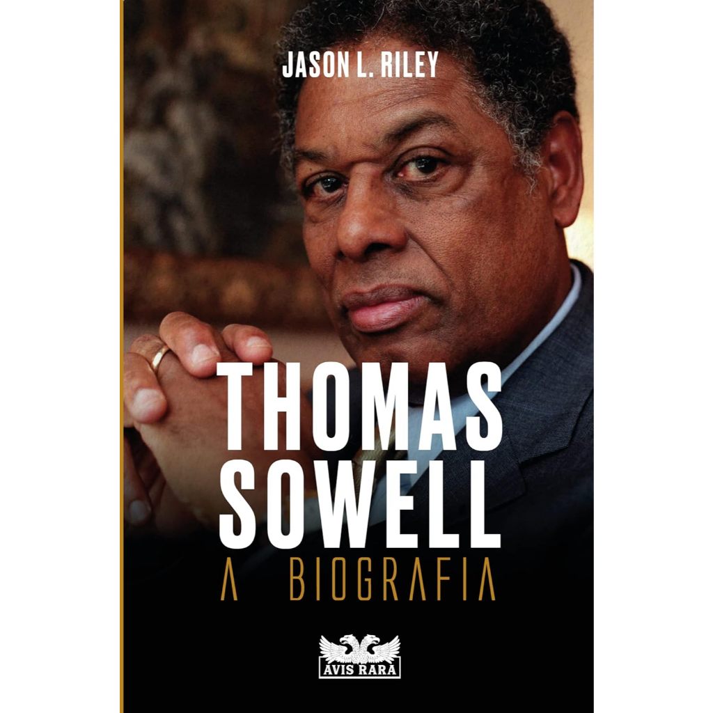 Livro Thomas Sowell – A biografia - Jason L. Riley | Shopee Brasil