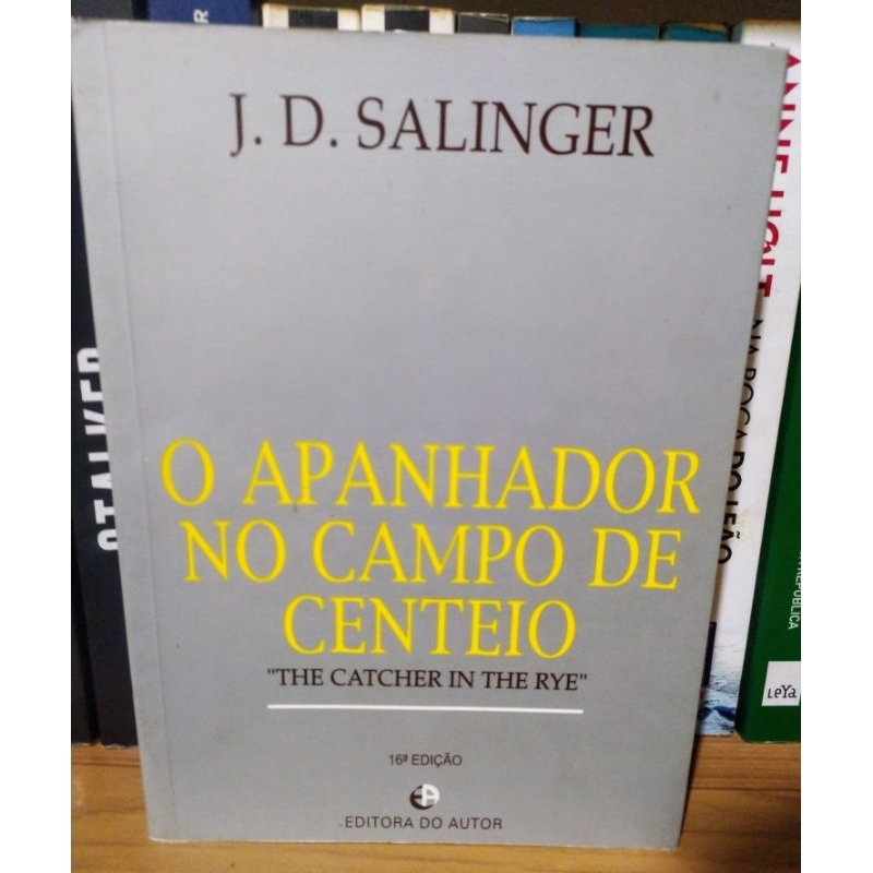 Livro: O apanhador no campo de centeio - J.D. Salinger - 16ª edição ...