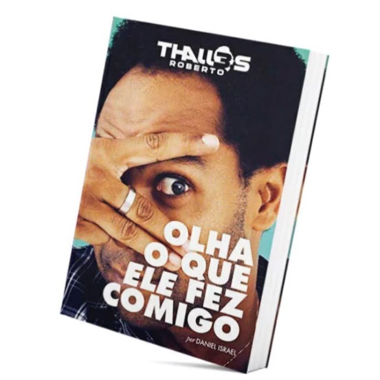 Livro Thalles Roberto Olha O Que Ele Fez Comigo Daniel Israel Shopee