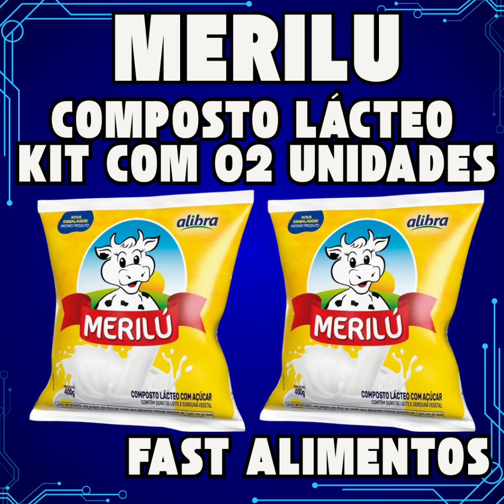 02 Pacotes de Composto Lacteo em pó com açúcar pacote 400g - Merilú ...
