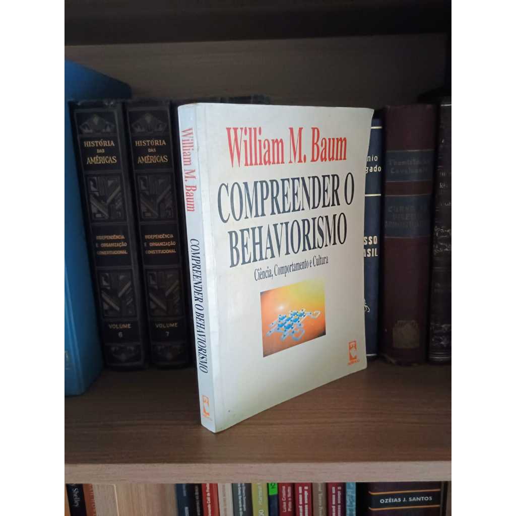 LIVRO COMPREENDER O BEHAVIORISMO - WILLIAM M. BAUM | Shopee Brasil