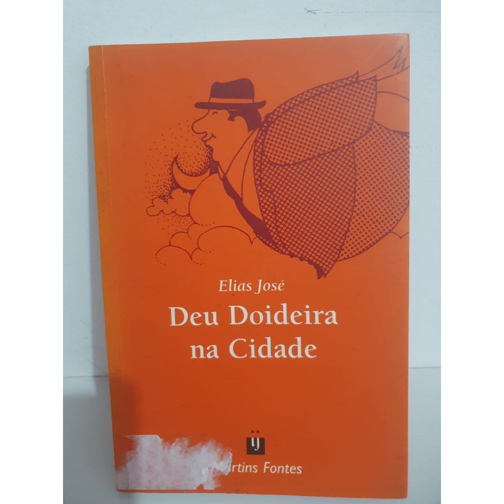 Livro: Deu Doidera Na Cidade - Elias José | Shopee Brasil