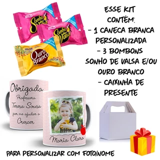 KIT CANECA PERSONALIZADA COM BOMBONS E CAIXINHA PARA PROFESSORA PROFESSOR