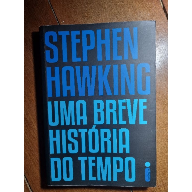 Livro - Uma breve história do tempo - Stephen Hawking - Leia a Descrição