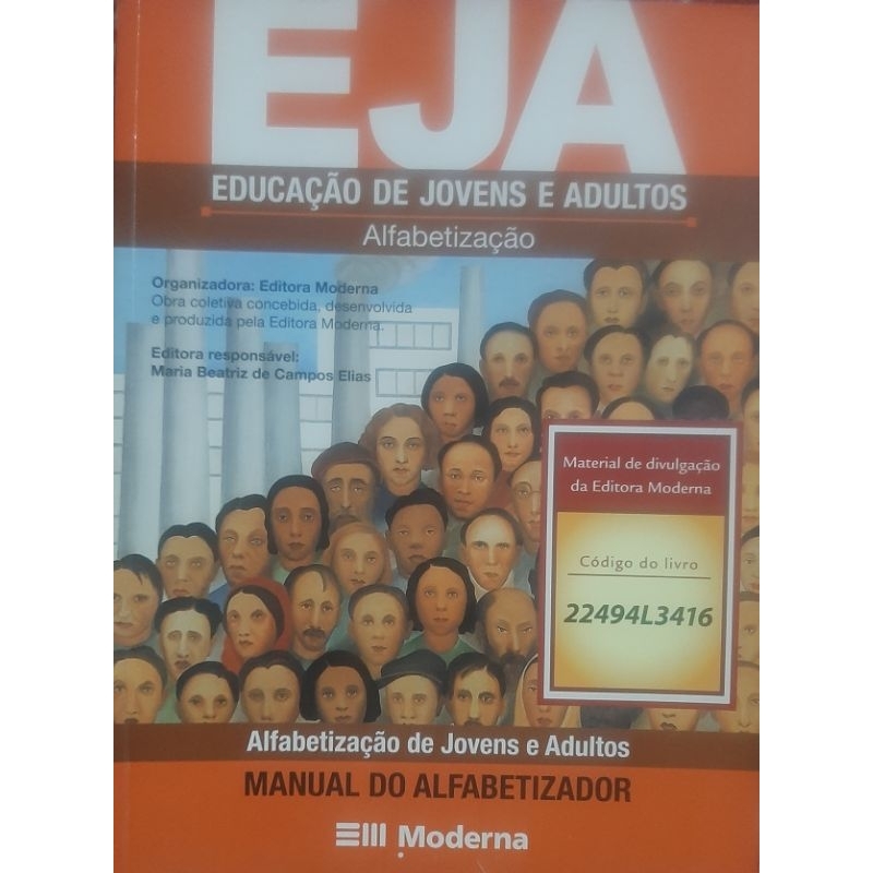 LIVRO - EJA EDUCAÇÃO DE JOVENS E ADULTOS ALFABETIZAÇÃO - MANUAL DO ...
