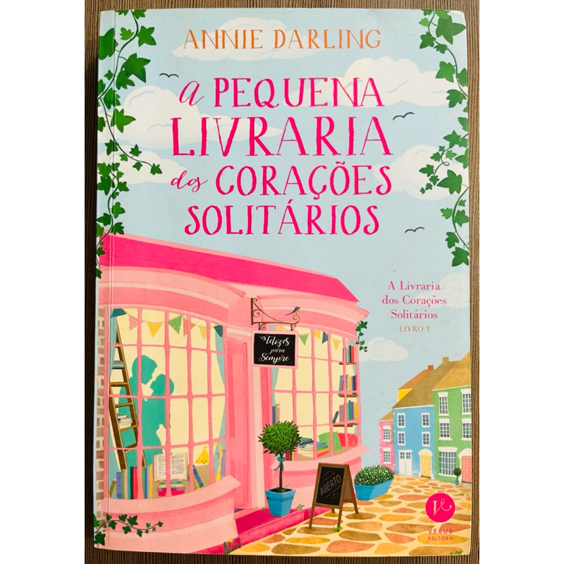Livro: A Pequena Livraria dos Corações Solitários - Annie Darling ...