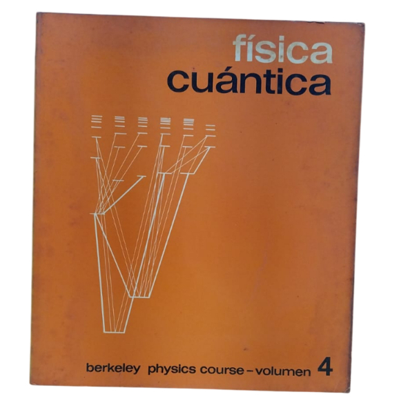 Física Cuántica: Berkeley Physics Course Volumen 4 - Eyvind H. Wichmann ...