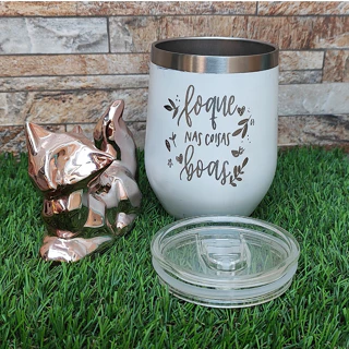 COPO TÉRMICO MODELO CUIA - 350ML PAREDE DUPLA - PERSONALIZADO A LASER COM A FRASE: FOQUE NAS COISAS BOAS TAMPA E VEDAÇÃO