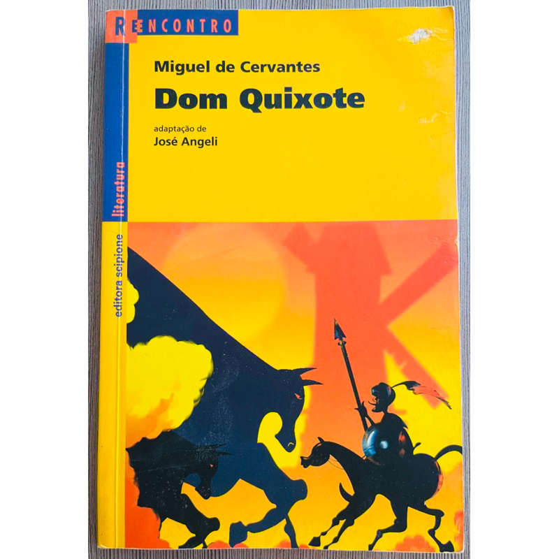 Livro: Dom Quixote - O Cavaleiro da Triste Figura - Miguel de Cervantes ...