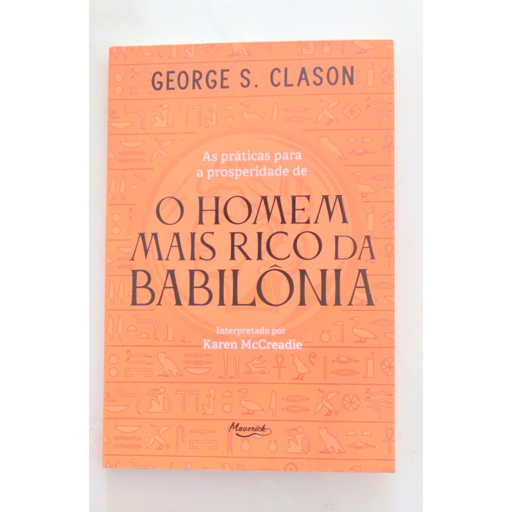LIVRO: O HOMEM MAIS RICO DA BABILÔNIA - GEORGE S. CLASON | Shopee Brasil