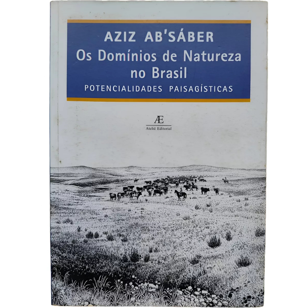 Os Domínios de Natureza no Brasil (Aziz Ab'Sáber) - Livro autografado ...