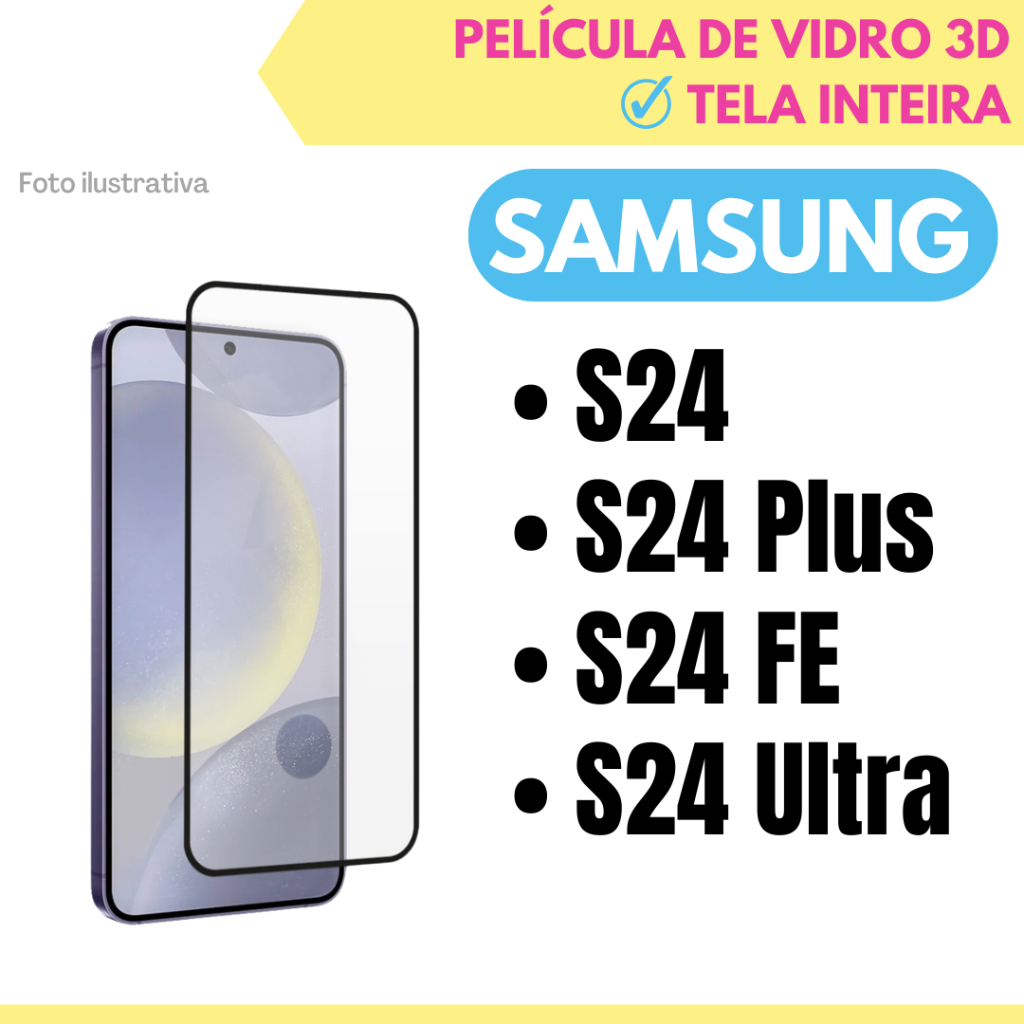 Película de Vidro 3D Para Samsung S24 / S24 Plus / S24 FE / S24 Ultra ...