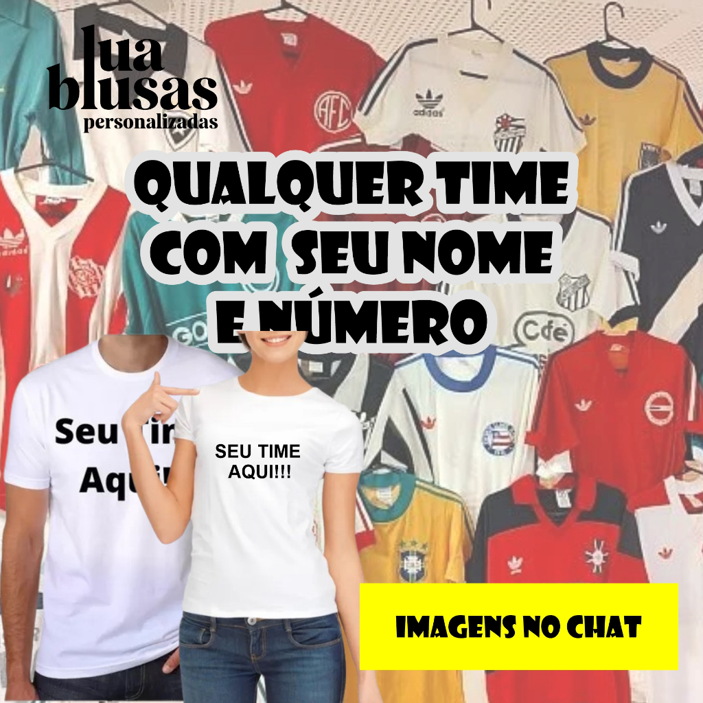 KIT CASAL CAMISAS PERSONALIZADAS COM NOME TIMES NACIONAIS (BRASUL) E ...