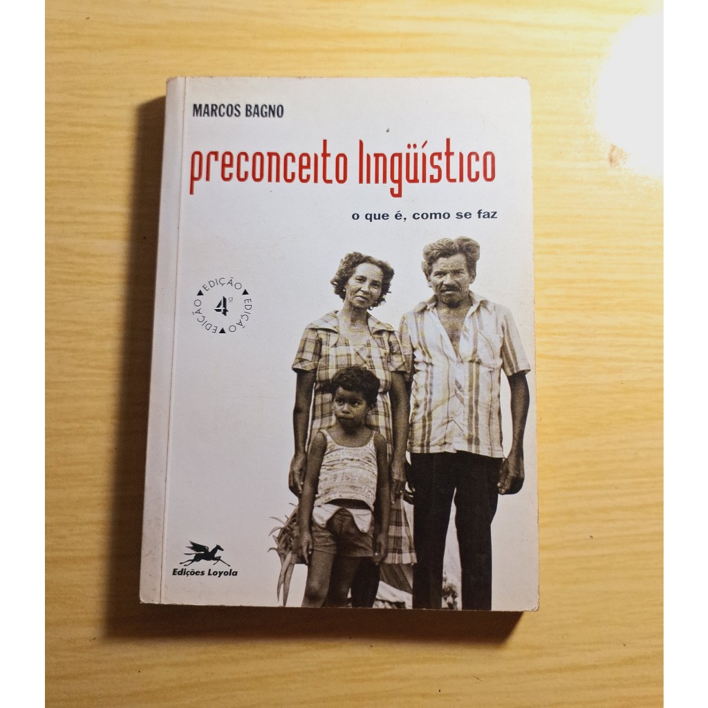 Livro Preconceito Linguístico - Marcos Bagno [4 ° Edição ] (Usado ...