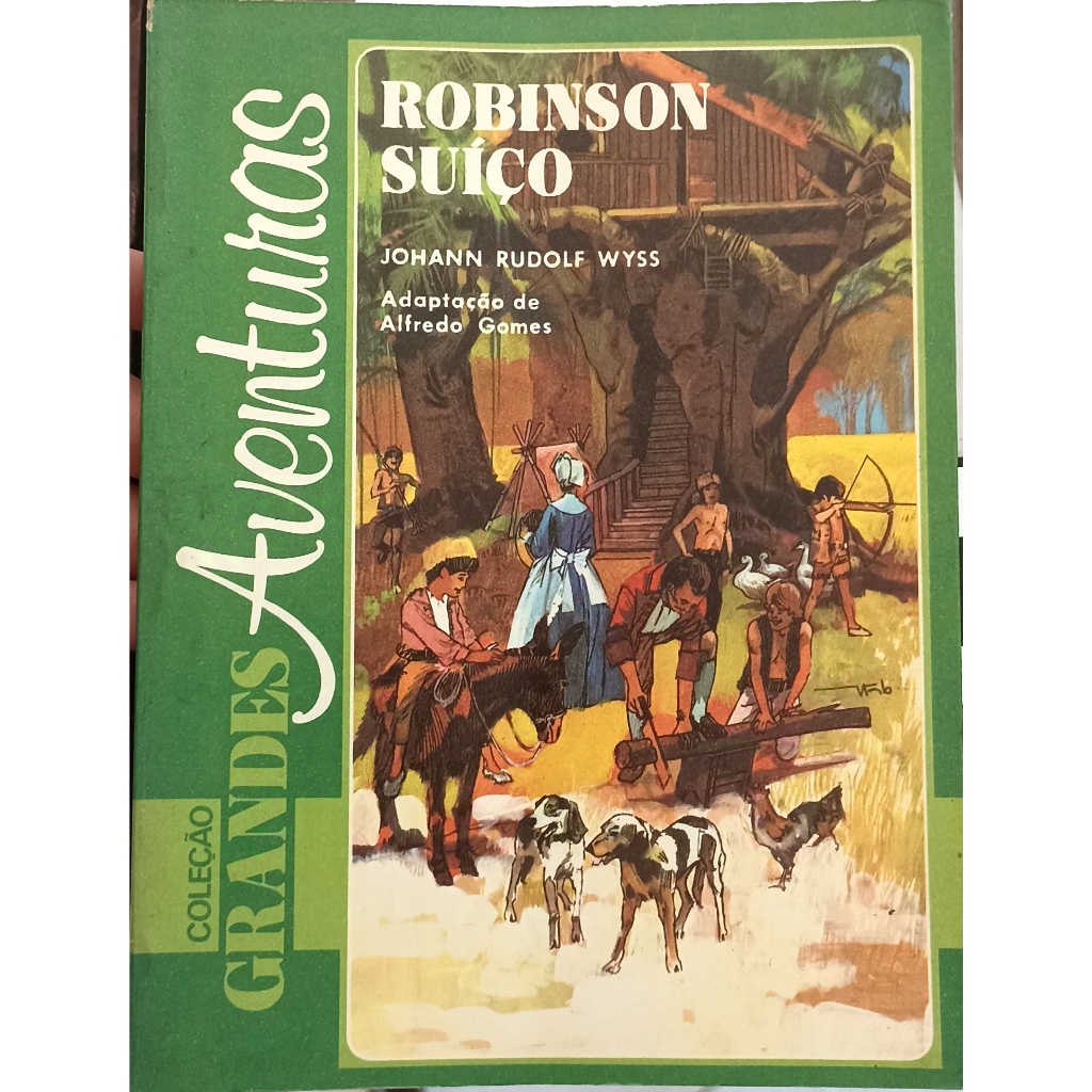Robinson Suíço - Col. Grandes Aventuras por Johann Rudolf Wyss | Shopee ...