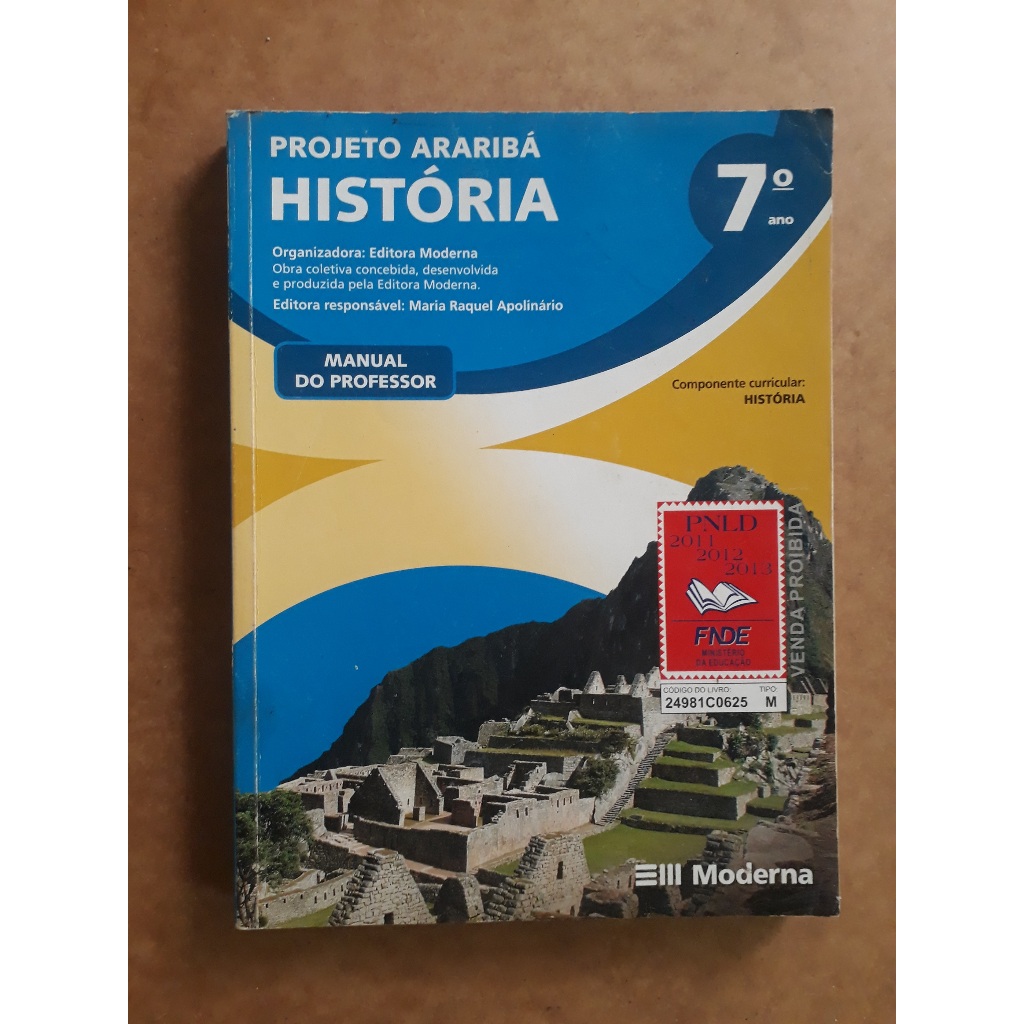 Livro História Projeto Araribá 7° ano - Manual do Professor - Maria ...