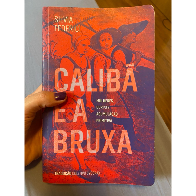 Calibã e a bruxa - Silvia Federici - Livro | Shopee Brasil