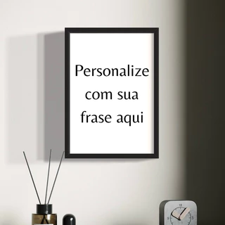 Quadro Decorativo Personalizado com Sua Frase