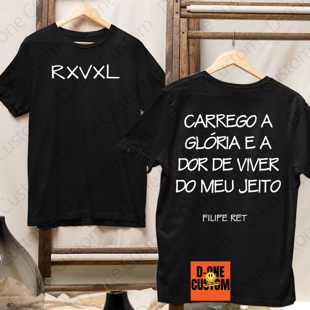 Camisa Camiseta Filipe Ret Carrego a Gloria e Dor de Viver Do Meu Jeito ...