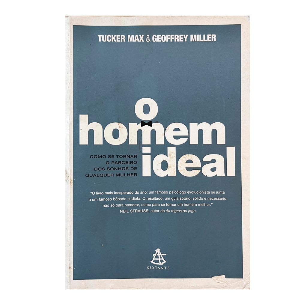 O Homem Ideal - Tucker Max/Geoffrey Miller