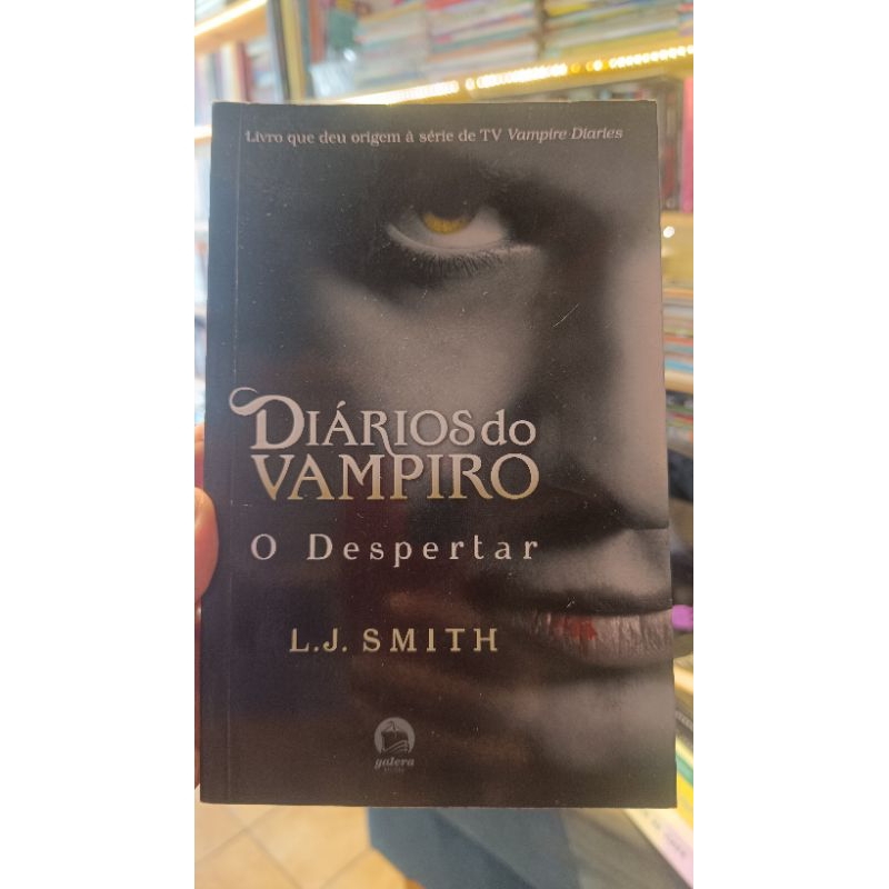 DIÁRIOS DO VAMPIRO - O DESPERTAR - L.J. SMITH | Shopee Brasil