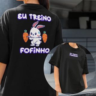 Camiseta Meme Eu Treino Fofinho Coelho Fofo Exercicio Academia