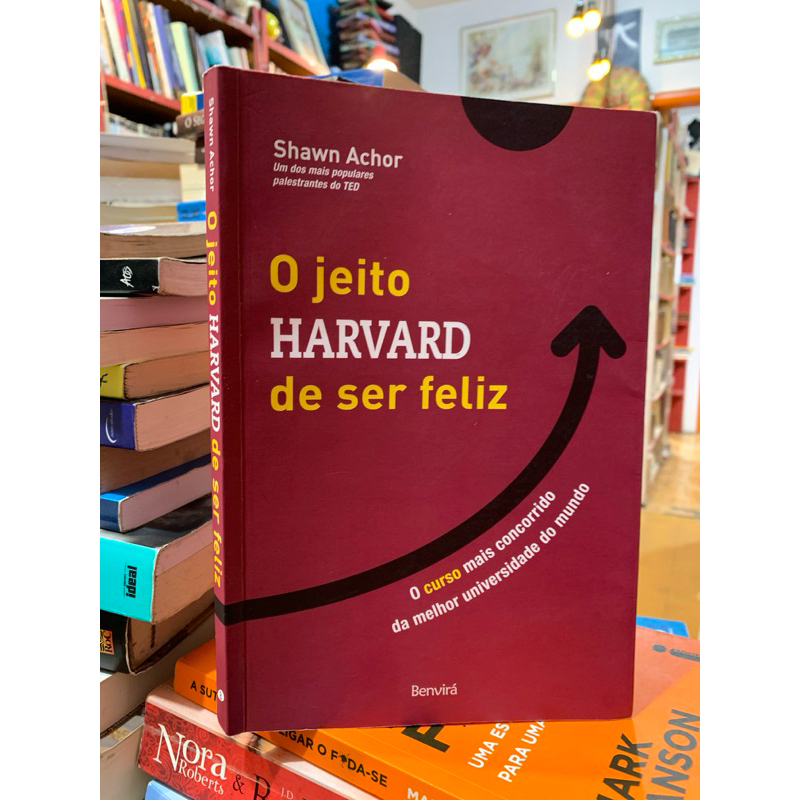 O Jeito Harvard De Ser Feliz Shawn Achor Shopee Brasil