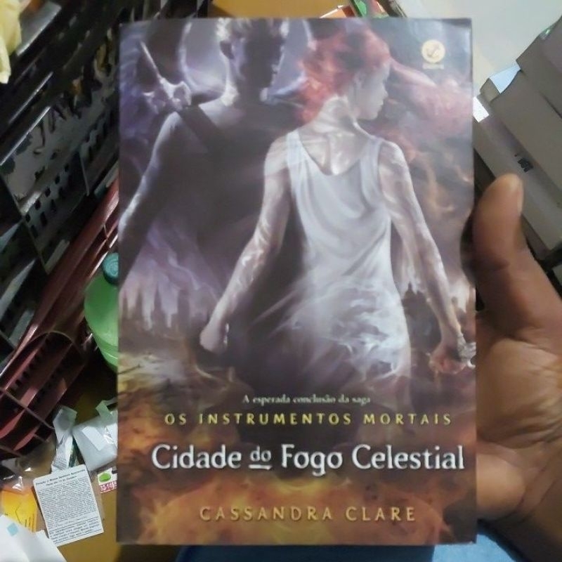 Livro - Cidade do Fogo Celestial - Série Os Instrumentos Mortais ...