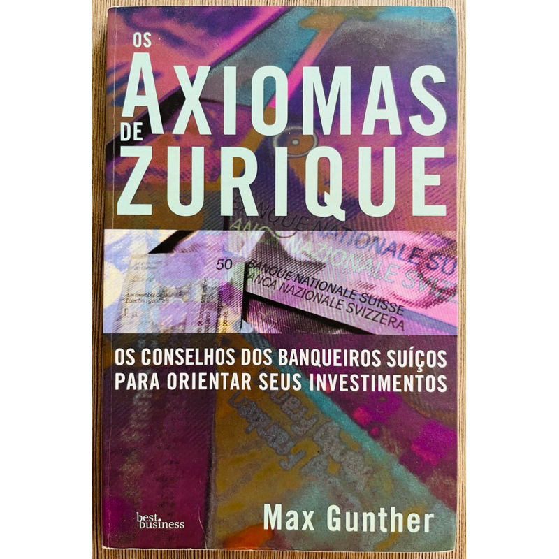 Livro: Os Axiomas de Zurique - Max Gunther | Shopee Brasil