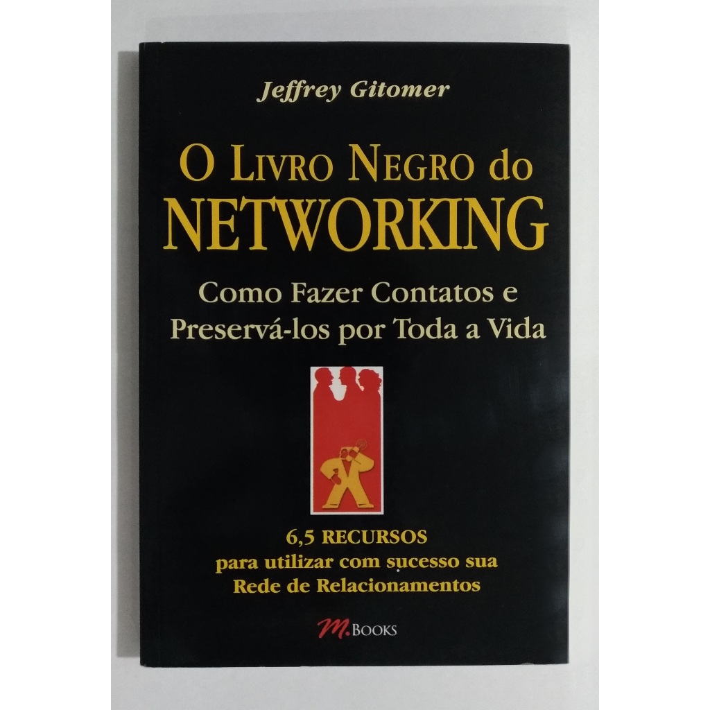 O Livro Negro Do Networking Jeffrey Gitomer Usado | Shopee Brasil