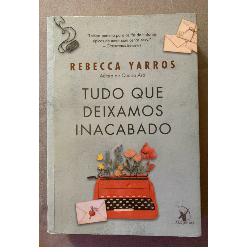 livro Tudo o que deixamos inacabado Rebecca Yarros | Shopee Brasil
