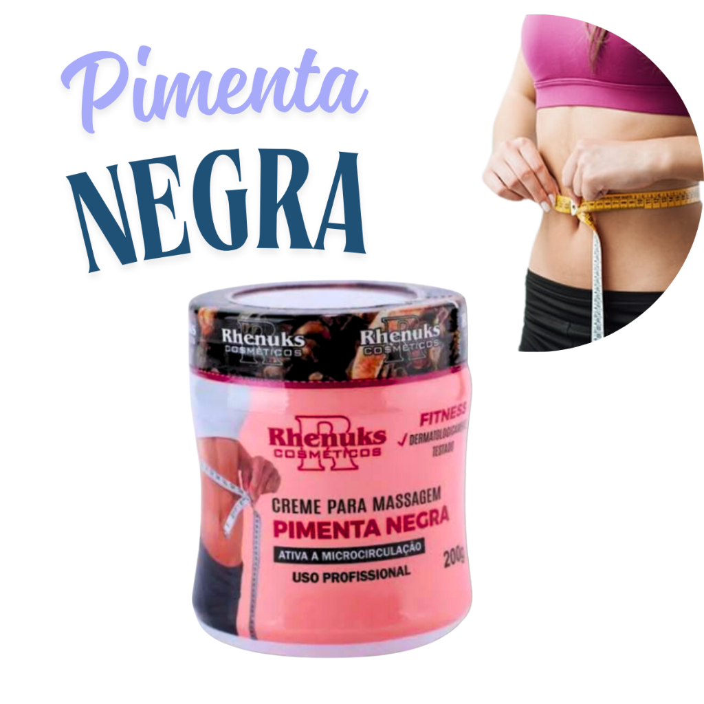 Creme Pimenta Negra Redutor de Gordura Localizada Reduz Medidas ...