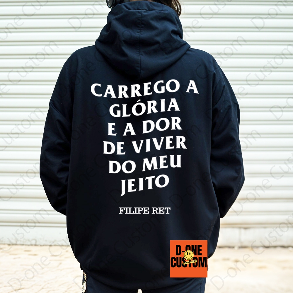 Moletom Estampado Filipe Ret Carrego a Glória e a Dor de Viver do Meu ...