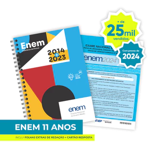 Apostila ENEM 2024 - 11 ANOS (2014 a 2024 - Provas + Gabaritos + Folhas de Redação)