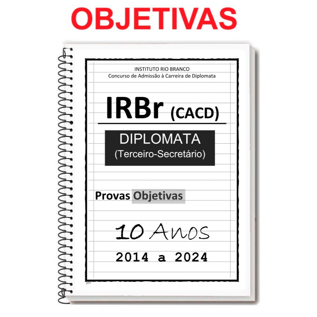 DIPLOMATA - Objetivas - IRBr (CACD) 2024/2025 - Apostila de Provas ...